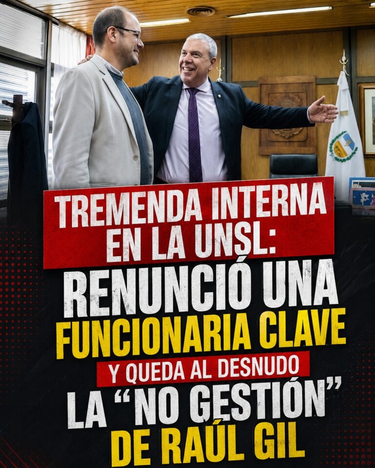 TREMENDA INTERNA EN LA UNSL: RENUNCIÓ UNA FUNCIONARIA CLAVE Y QUEDA AL DESNUDO LA «NO GESTIÓN» DE RAÚL GIL